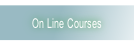 On Line Courses.